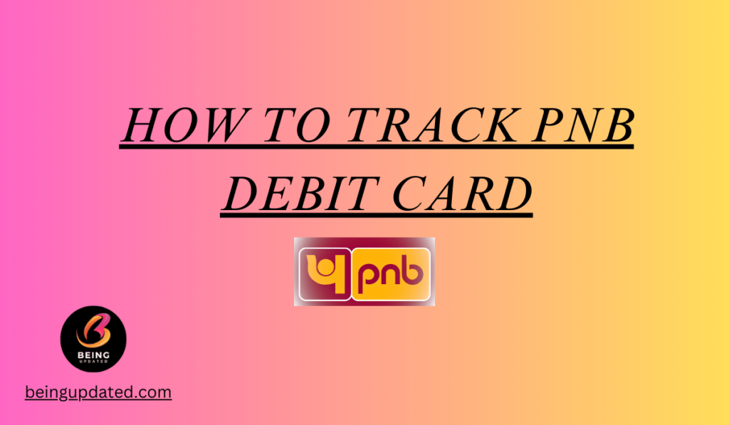 How-to-track-pNB-debit-card