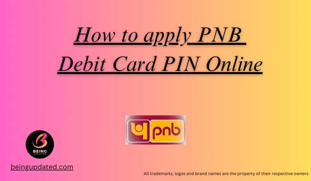 generate PNB Debit card PIN online